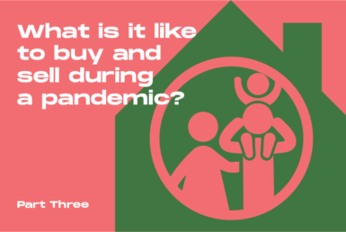 What is it like to buy and sell during a pandemic? Part 3